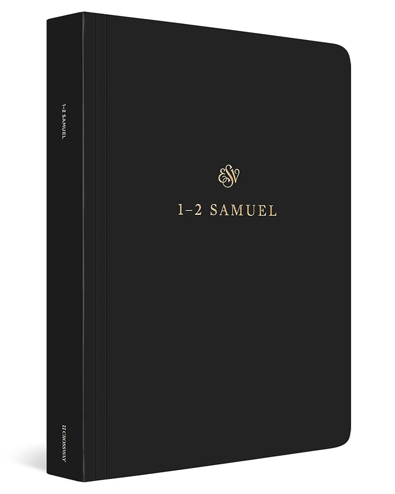 ESV Scripture Journal: 1–2 Samuel (Paperback)