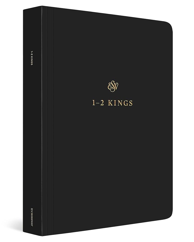 ESV Scripture Journal: 1–2 Kings (Paperback)