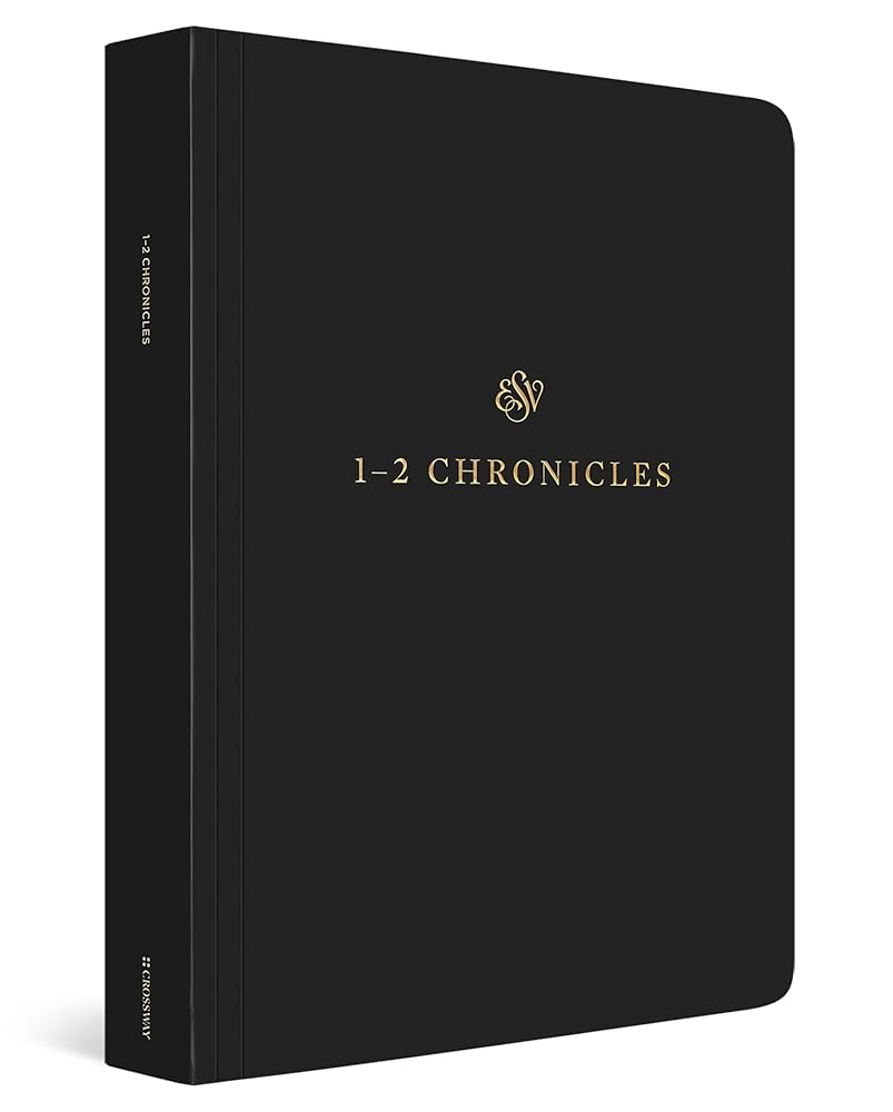 ESV Scripture Journal: 1–2 Chronicles (Paperback)