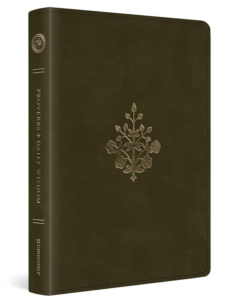 ESV Proverbs: Daily Wisdom (TruTone, Olive, Branch Design)
